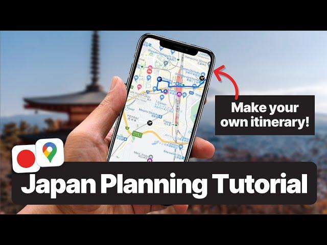 JAPAN TRAVEL TIPS: How to Use Google Maps to Plan Your Japan Travel