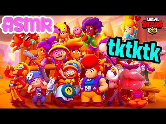 ASMR Gaming  Brawl Stars Relaxing Tk-Tk Mouth Sounds 100% Tingles 