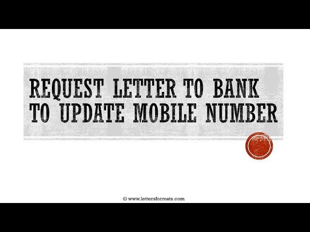 How to Write a Letter to Bank for Changing Mobile Number