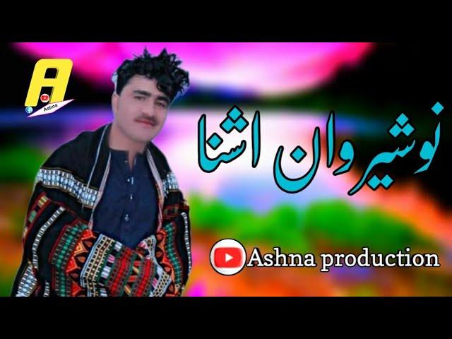 pashto new song nosherwan ashna 2022