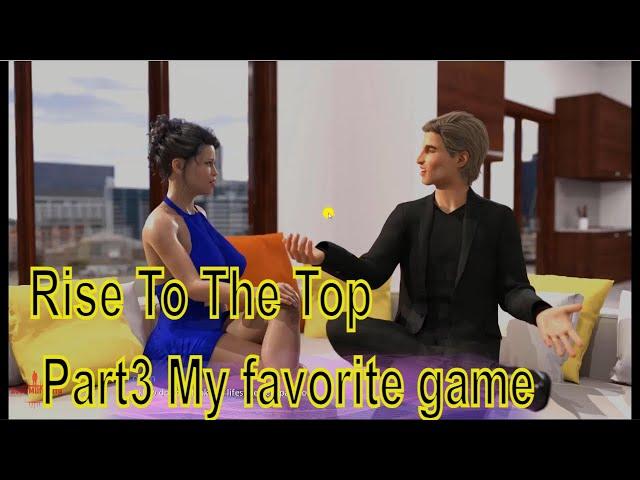 Rise To The Top 0 4 1 Part3 My favorite game