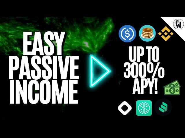 PASSIVE INCOME CRYPTO | TOP METHODS INSIDE UP TO 300% APY