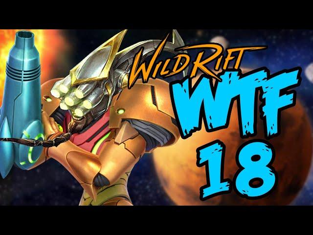 WILD RIFT WTF & FUNNY MOMENTS #18