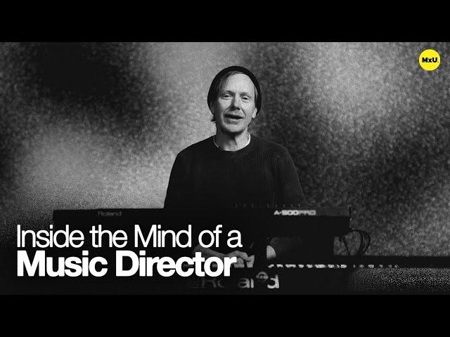 Inside the Mind of a Music Director | Church Worship Music Directing