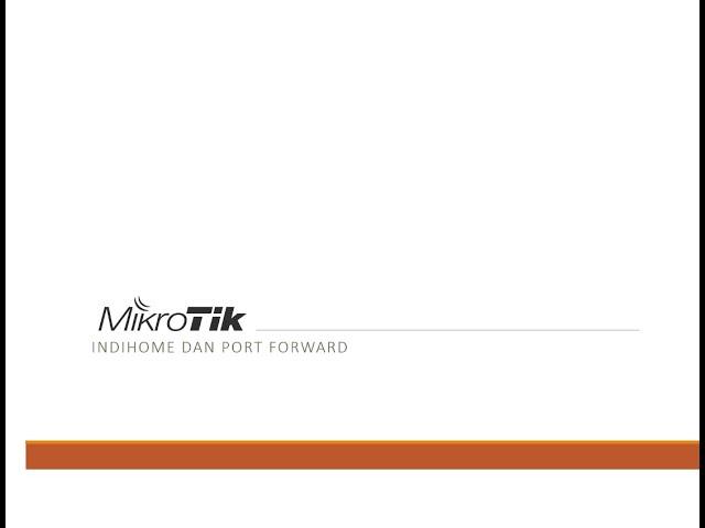 Mikrotik Indihome Port forward