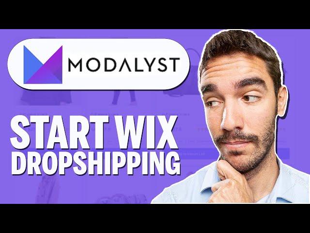 Modalyst Dropshipping Wix: How to Make Money Dropshipping on Wix