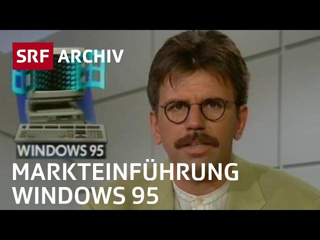 Windows 95 Markteinführung (1995) | SRF Archiv