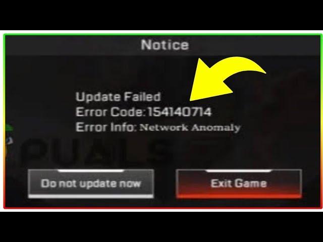 Solve Apex legends mobile Update Failed Error Code: 154140714 Error Info Network Problem Solve