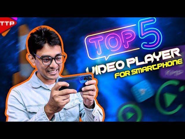 Top 5 Best Video Player for Your Phone