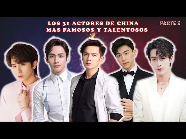 31 Actores Chinos Mas Famosos y Talentosos | Li Hong Yi | Tan Jianci | Deng Lun y muchos mas