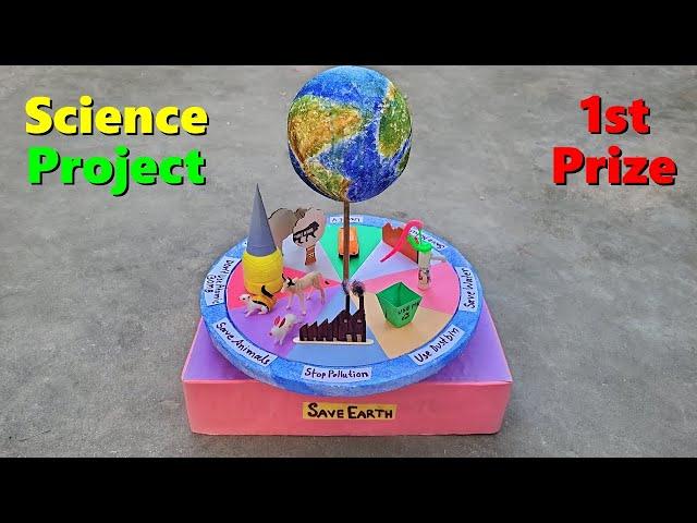 Science Project - Save Earth Model | Science Project for School