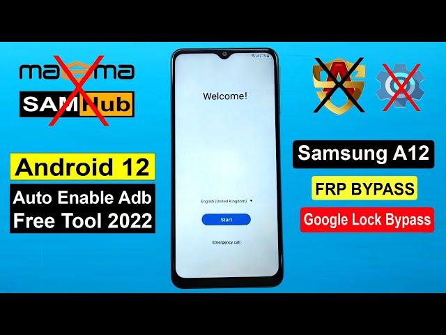 SAMSUNG A12 FRP BYPASS ANDROID 12 | AUTO ENABLE ADB FREE TOOL 2022 | SAMSUNG SM-A127F FRP UNLOCK |