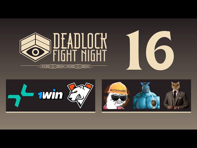 Deadlock Fight Night #16 presented by Intel