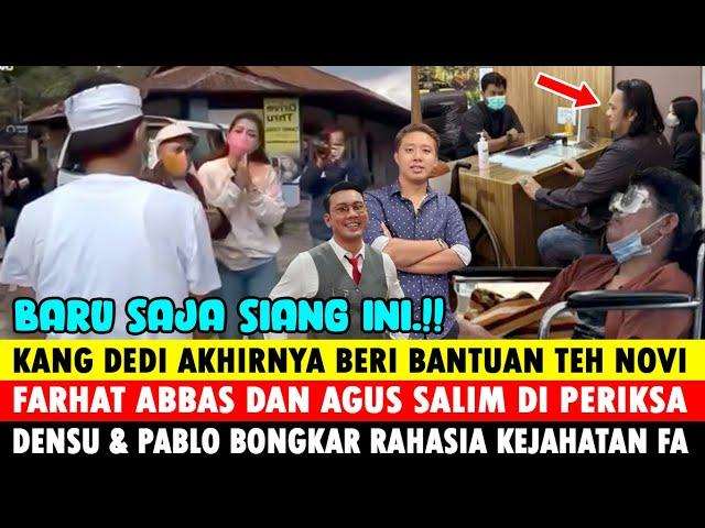 Siang ini ! Kang Dedi Temui Teh Novi Laporkan Farhat Abbas dan Mas Agus, Densu Dan Pablo Beri Reaksi