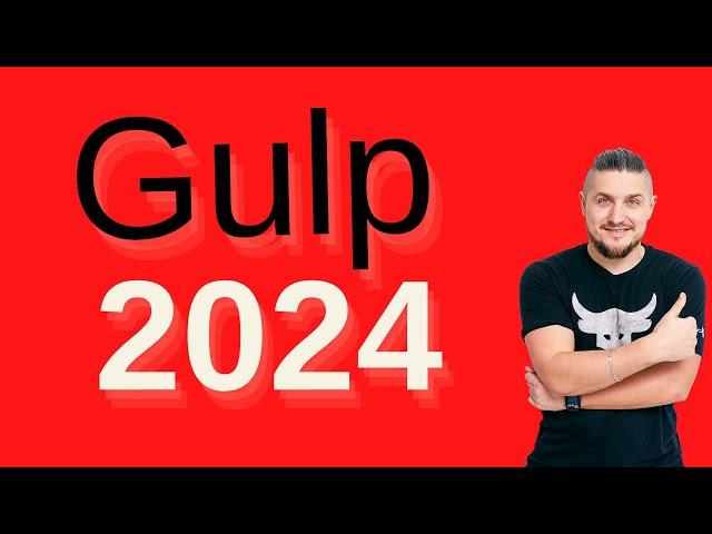 Gulp 2024, полное руководство, современный синтаксис