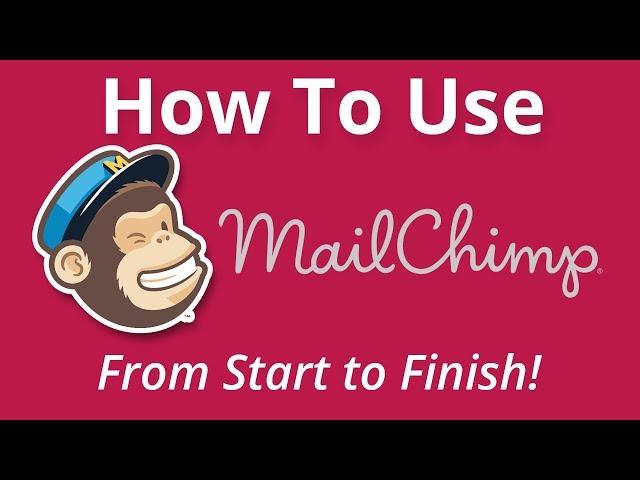 Tutorial: How To Create a Mailchimp Campaign - Beginner's Guide (2018 Updated Version)