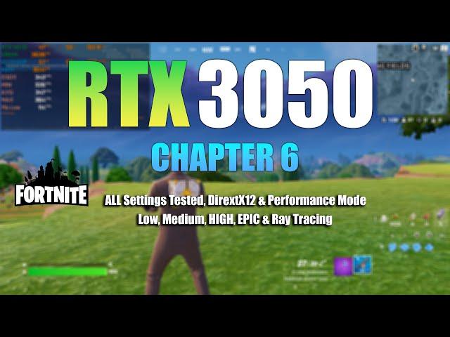 RTX 3050 : Fortnite Chapter 6 - All Settings Tested