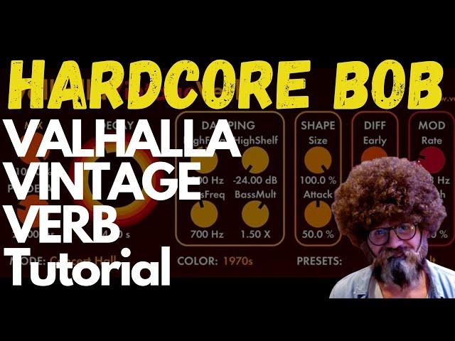 Everything You Need To Know About REVERB (Valhalla Vintage Verb EXPLAINED)