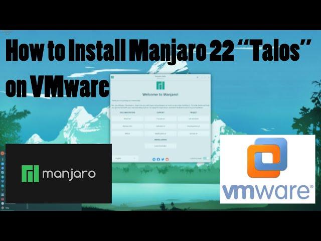 How to Install Manjaro Linux 22.1 "Talos" on VMware