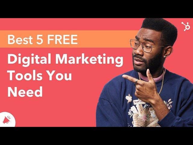 Best 5 FREE Digital Marketing Tools You Need