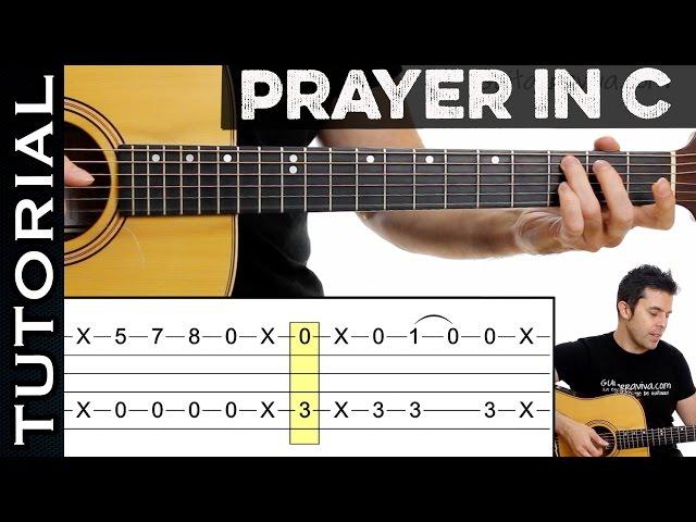 Como tocar Prayer In C en guitarra acústica tutorial con tabs, acordes y ritmo COMPLETO