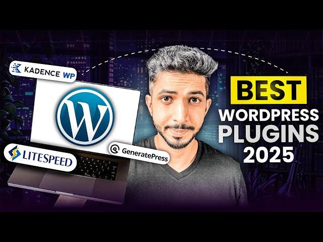 Must-Have Best WordPress Plugins (2025) 