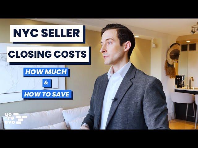 NYC Seller Closing Costs - How Much and How to Save