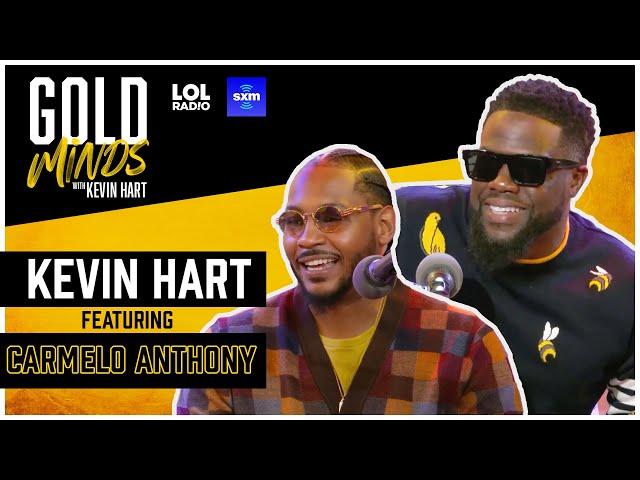 Carmelo Anthony & Kevin Hart on His Career, Fatherhood & Life's Journey | Gold Minds | LOL Radio