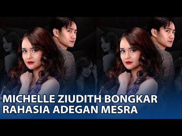 Michelle Ziudith Bongkar Rahasia Adegan Mesra di Kupu kupu Malam