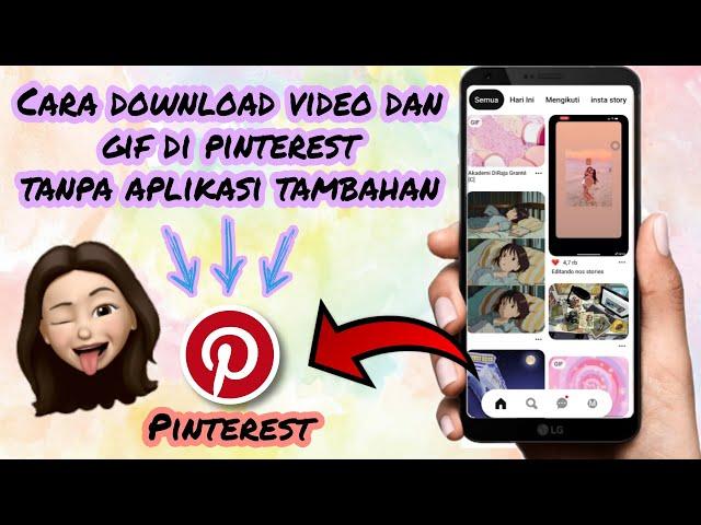 CARA DOWNLOAD VIDIO DAN GIF DI PINTEREST TANPA APLIKASI TAMBAHAN