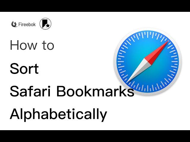 How to Sort Safari Bookmarks Alphabetically?