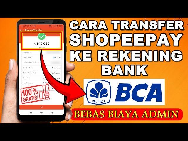 TERBARU DAN BEBAS BIAYA ADMIN! Cara Transfer Shopeepay Ke Rekening Bank BCA