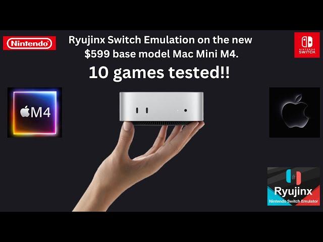 Ryujinx Switch Emulation Mac Mini M4 BASE MODEL. 10 GAMES TESTED!!