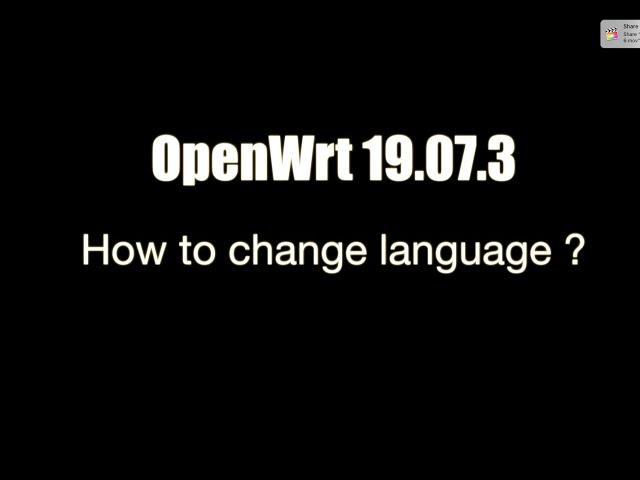 How to change language ? ( OpenWrt 19.07.3 )