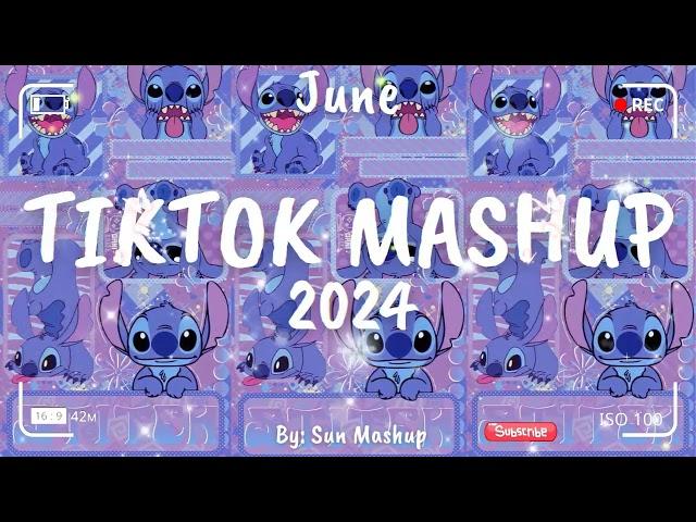 Tiktok Mashup June 2024 (Not Clean)