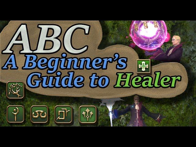 FFXIV: ABC - A Beginner's Guide to Healers