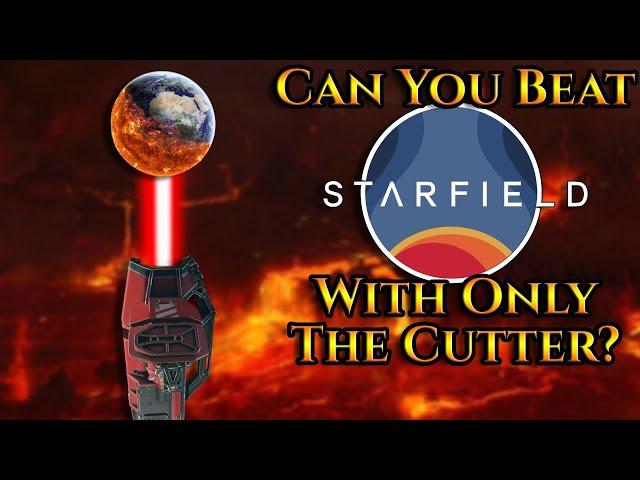 Can You Beat Starfield With Only The Cutter?