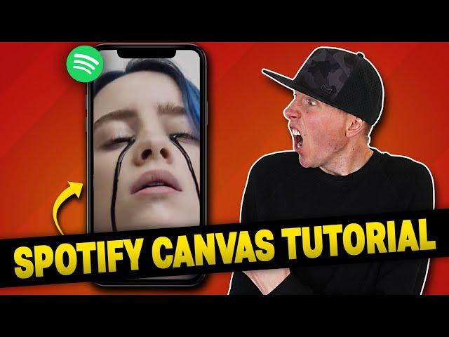 Spotify Canvas Video Tutorial