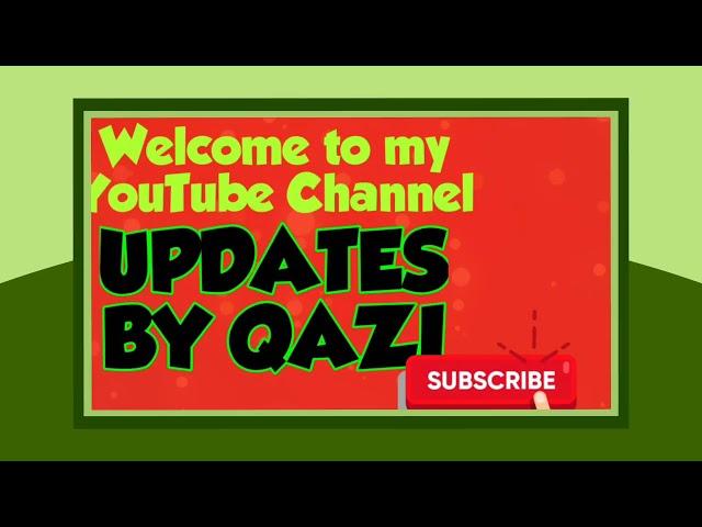 Welcome to Updates by Qazi