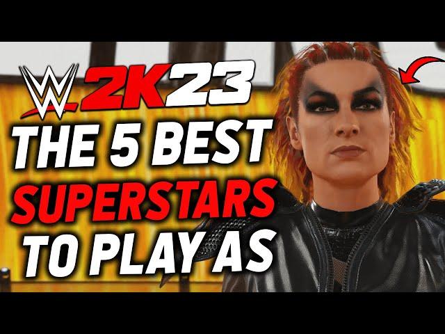 The Top 5 Best Superstars in WWE2k23