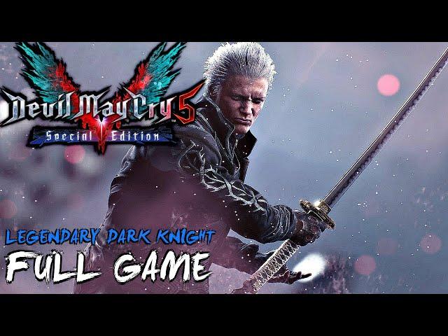 Devil May Cry 5 Special Edition - Vergil Walkthrough FULL GAME (Turbo Mode + Legendary Dark Knight)