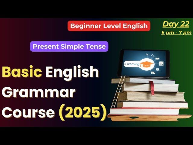 Learn BASIC ENGLISH GRAMMAR (Present Simple Tense) Like a Pro in 2025