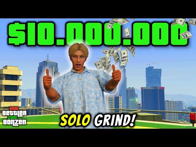 So SCHNELL wie möglich $10.000.000 SOLO verdienen | Vom Bettler zum Bonzen Ep 9 in GTA Online E&E