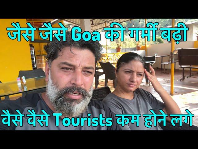 As the heat in Goa increased, tourists started disappearing || Harry Dhillon