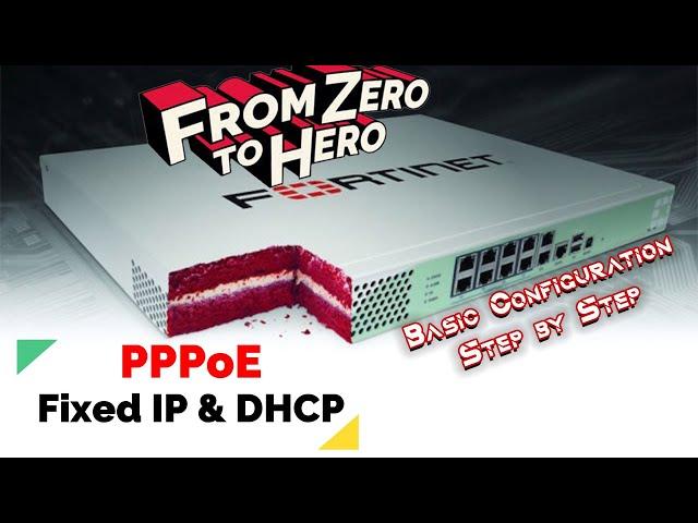 How to Configure PPPoE, Fixed IP, DHCP on FortiGate Firewall - Managing WAN Interfaces (Part4)