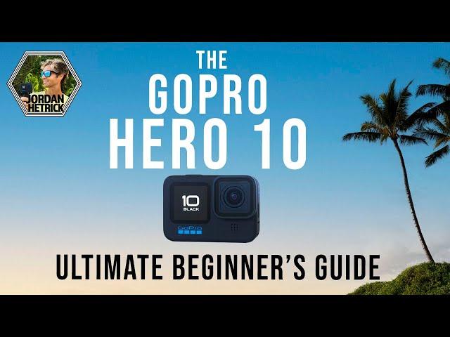 GoPro HERO 10 BLACK Beginner's Tutorial: How To Get Started