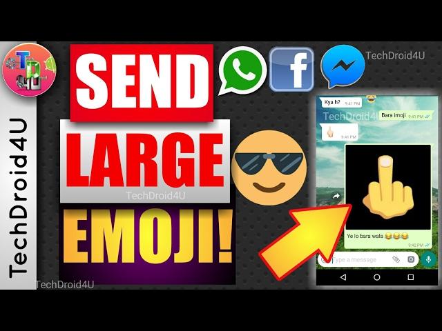 How to send Large/big emoji on WhatsApp, Facebook, messenger etc. | TechDroid4U