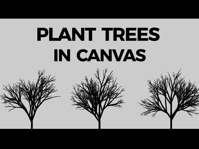 Plant trees in canvas