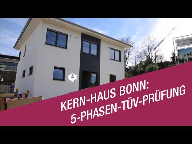 Kern-Haus Bonn: 5-Phasen-TÜV-Prüfung auf der Baustelle