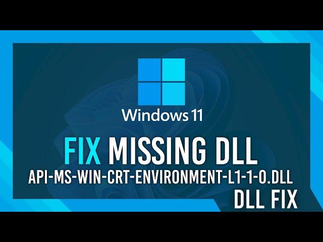 Fix api-ms-win-crt-environment-l1-1-0.dll Missing Error | Windows 11 Simple Fix